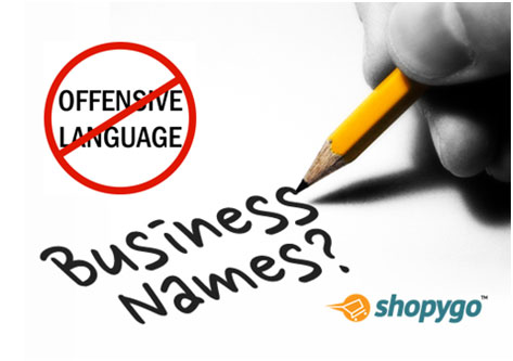 Legitimate your business name, no offensive words