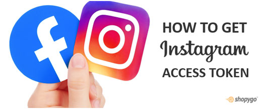 learn to Access instagram token using shopygo
