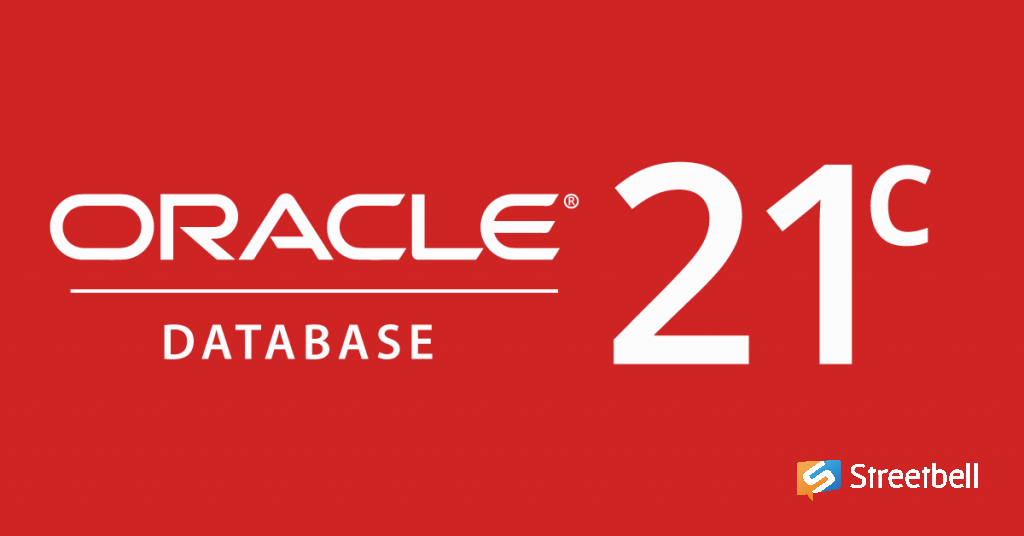 Everything You Need To Know About Oracle Database 21c
