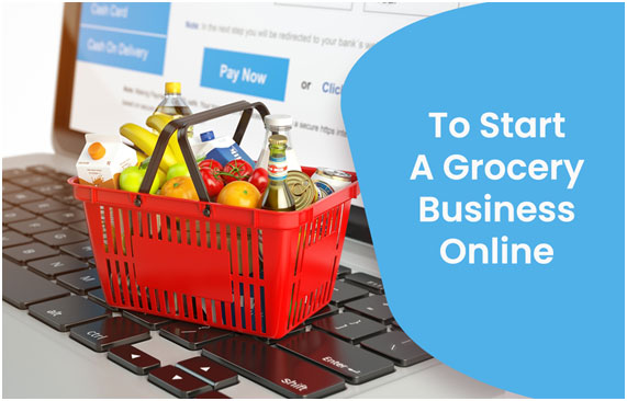 Starting an online grocery business easily